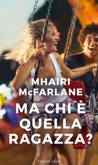 Ma chi è quella ragazza? - Librerie.coop Ma chi è quella ragazza? - Librerie.coop