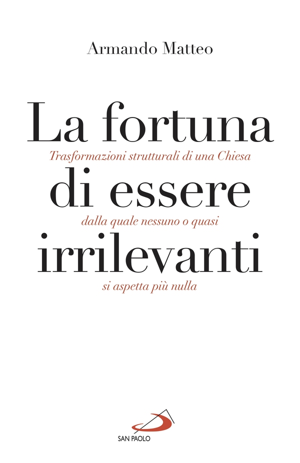 La fortuna di essere irrilevanti - Librerie.coop