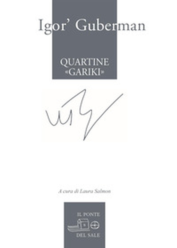 Quartine «gariki» (1994-1997). Testo russo a fronte - Librerie.coop Quartine «gariki» (1994-1997). Testo russo a fronte - Librerie.coop