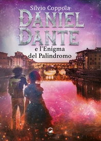 Daniel Dante e l'enigma del palindromo - Librerie.coop