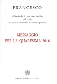Messaggio per la Quaresima 2016 - Librerie.coop