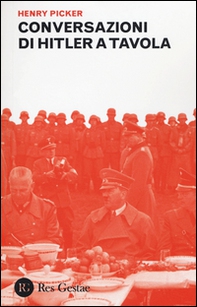 Conversazioni di Hitler a tavola - Librerie.coop