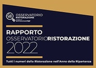 Rapporto Osservatorio Ristorazione 2022. Tutti i numeri dell'anno della ripartenza - Librerie.coop