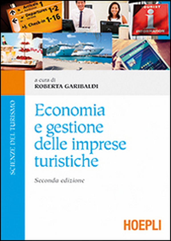 Economia e gestione delle imprese turistiche - Librerie.coop Economia e gestione delle imprese turistiche - Librerie.coop