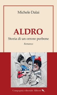 Aldro. Storia di un orrore perbene - Librerie.coop