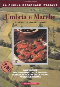 Umbria e Marche. Il verde prato del sapore - Librerie.coop Umbria e Marche. Il verde prato del sapore - Librerie.coop