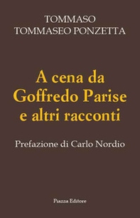 A cena da Goffredo Parise e altri racconti - Librerie.coop A cena da Goffredo Parise e altri racconti - Librerie.coop