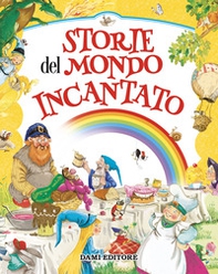 Storie del mondo incantato - Librerie.coop Storie del mondo incantato - Librerie.coop