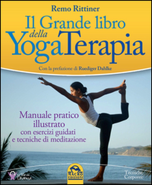 Il grande libro della yoga terapia. Manuale pratico illustrato con esercizi guidati e tecniche di meditazione - Librerie.coop Il grande libro della yoga terapia. Manuale pratico illustrato con esercizi guidati e tecniche di meditazione - Librerie.coop