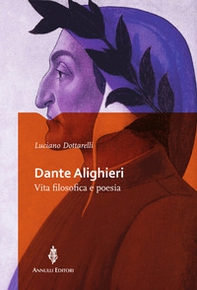 Dante Alighieri. Vita filosofica e poesia - Librerie.coop