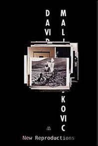 David Maljkovic. New reproductions - Librerie.coop