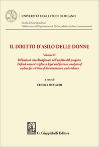 Il diritto d'asilo delle donne. Principi, norme e procedure - Vol. 2 - Librerie.coop
