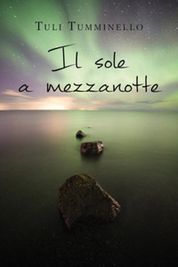 Il sole a mezzanotte - Librerie.coop Il sole a mezzanotte - Librerie.coop