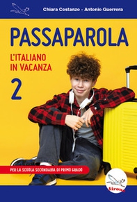 Passaparola. L'italiano in vacanza - Vol. 2 - Librerie.coop