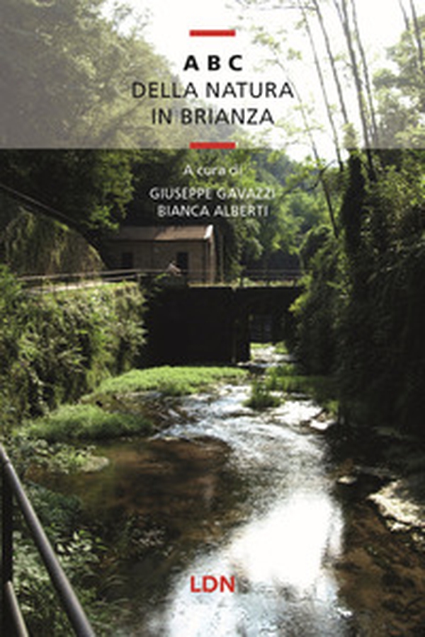 A B C della natura in Brianza - Librerie.coop A B C della natura in Brianza - Librerie.coop