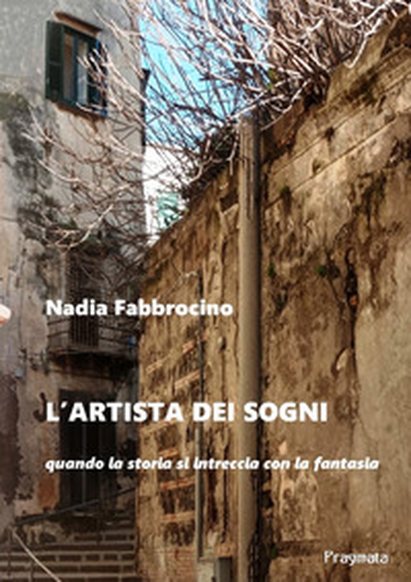 L'artista dei sogni. Quando la storia si intreccia con la fantasia - Librerie.coop L'artista dei sogni. Quando la storia si intreccia con la fantasia - Librerie.coop