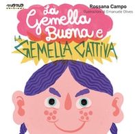 La gemella buona e la gemella cattiva - Librerie.coop La gemella buona e la gemella cattiva - Librerie.coop