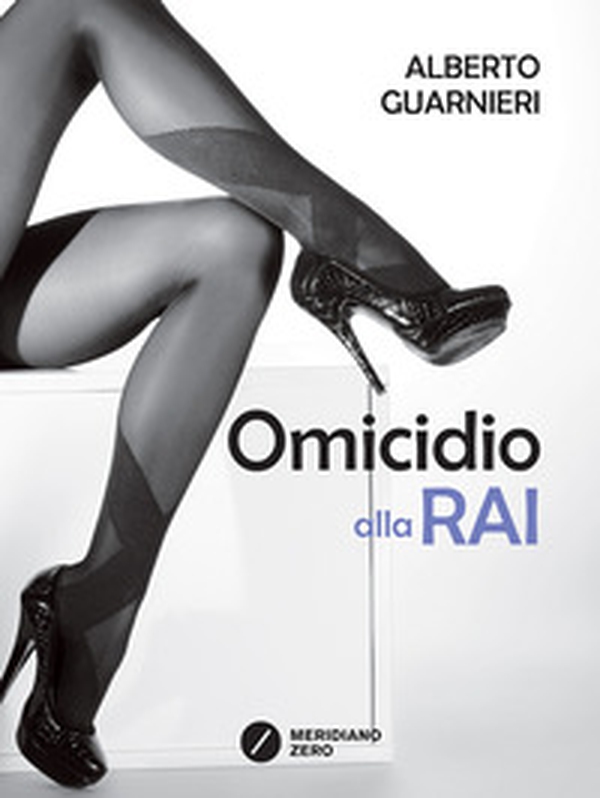 Omicidio alla Rai - Librerie.coop Omicidio alla Rai - Librerie.coop