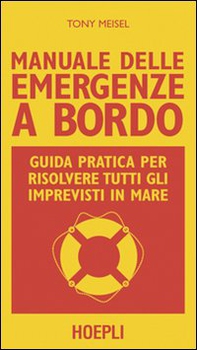 Manuale delle emergenze a bordo - Librerie.coop Manuale delle emergenze a bordo - Librerie.coop