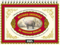 Bestiario universale del professor Revillod. Mirabolante almanacco della fauna mondiale - Librerie.coop