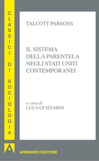 Il sistema della parentela negli Stati Uniti contemporanei - Librerie.coop