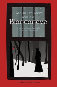 Fiabe dei fratelli Grimm, annotate. Biancaneve - Librerie.coop