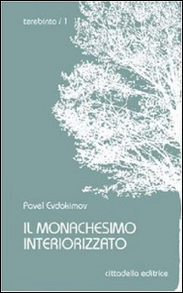 Il monachesimo interiorizzato - Librerie.coop