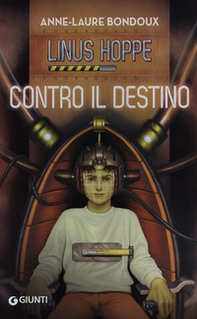 Contro il destino. Linus Hoppe - Librerie.coop