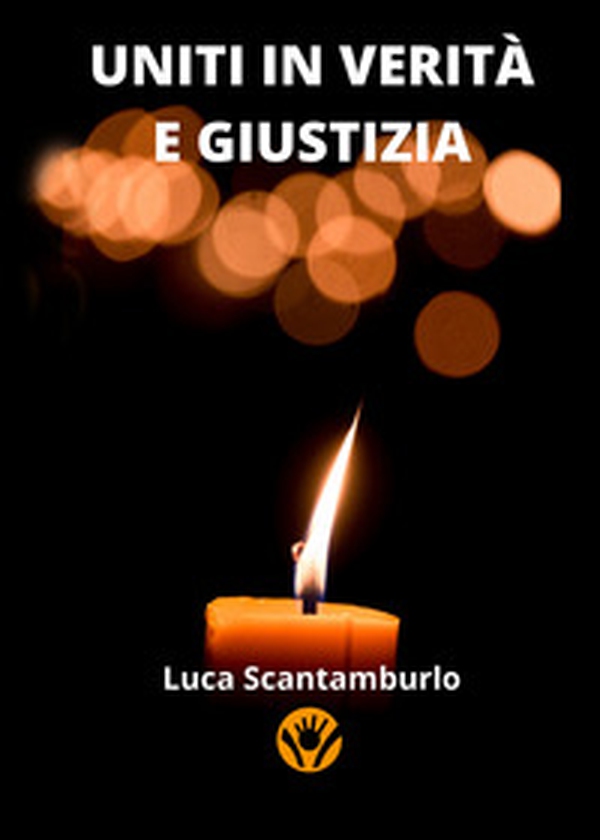 Uniti in verità e giustizia - Librerie.coop Uniti in verità e giustizia - Librerie.coop
