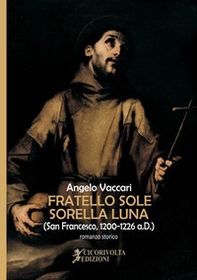 Fratello sole, sorella luna (San Francesco, 1200-1226 a. D.) - Librerie.coop