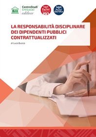 La responsabilità disciplinare dei dipendenti pubblici contrattualizzati - Librerie.coop