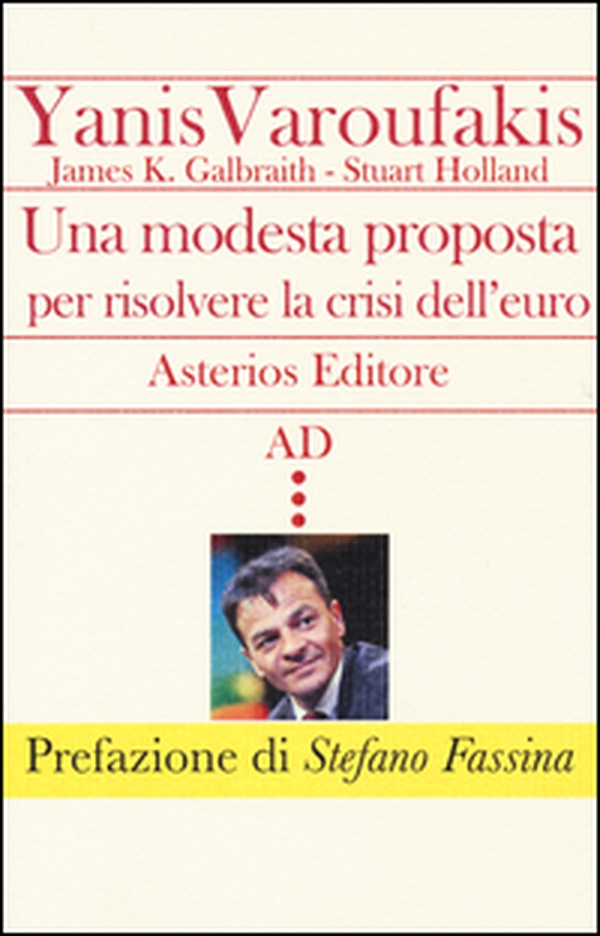 Una modesta proposta per risolvere la crisi dell'euro - Librerie.coop Una modesta proposta per risolvere la crisi dell'euro - Librerie.coop