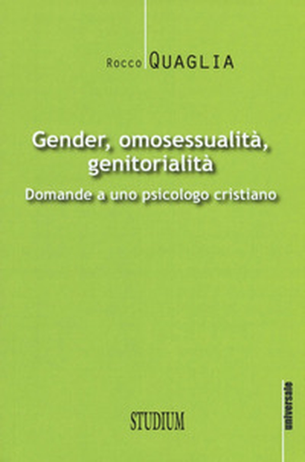 Gender, omosessualità, genitorialità. Domande a uno psicologo cristiano - Librerie.coop Gender, omosessualità, genitorialità. Domande a uno psicologo cristiano - Librerie.coop