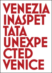 Venezia inaspettata-Unexpected Venice - Librerie.coop