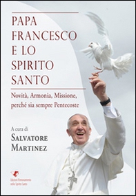 Papa Francesco e lo Spirito Santo - Librerie.coop