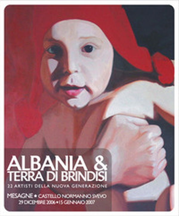 Albania & Terra di Brindisi. 22 artisti della nuova generazione - Librerie.coop Albania & Terra di Brindisi. 22 artisti della nuova generazione - Librerie.coop