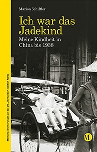 Ich war das jadekind. Meine kindheit in China bis 1938 - Librerie.coop