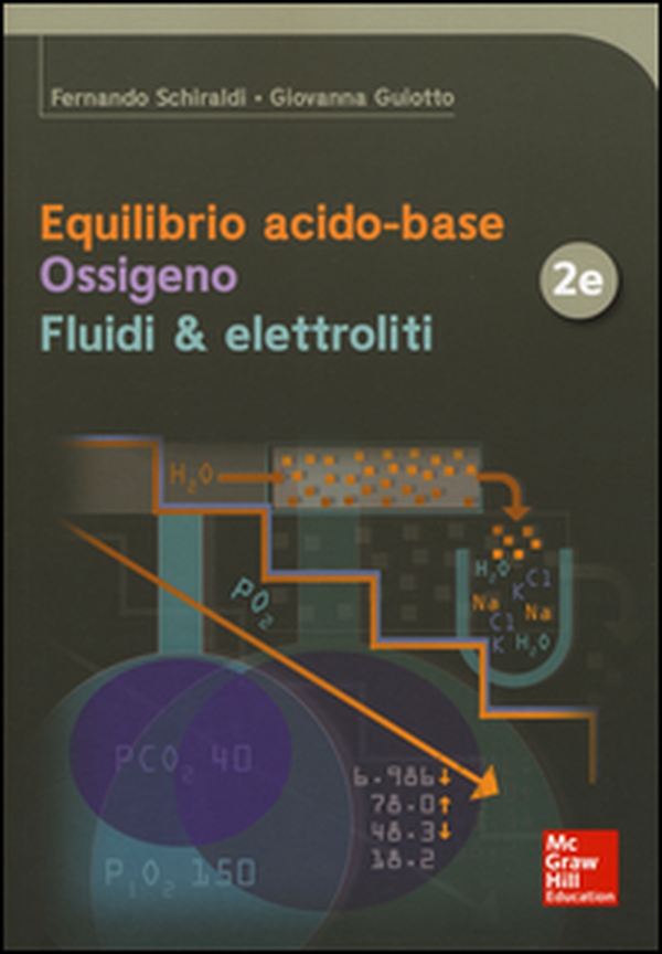 Equilibrio acido-base. Ossigeno. Fluidi & elettroliti - Librerie.coop Equilibrio acido-base. Ossigeno. Fluidi & elettroliti - Librerie.coop