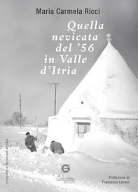 Quella nevicata del '56 in Valle d'Itria - Librerie.coop
