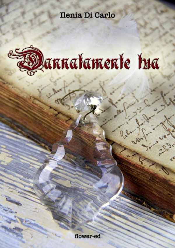 Dannatamente tua - Librerie.coop Dannatamente tua - Librerie.coop