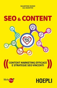 SEO & content. Content marketing efficace e strategie SEO vincenti - Librerie.coop SEO & content. Content marketing efficace e strategie SEO vincenti - Librerie.coop