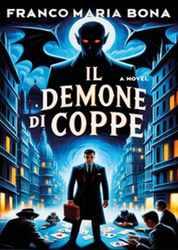 Il demone di coppe - Librerie.coop Il demone di coppe - Librerie.coop
