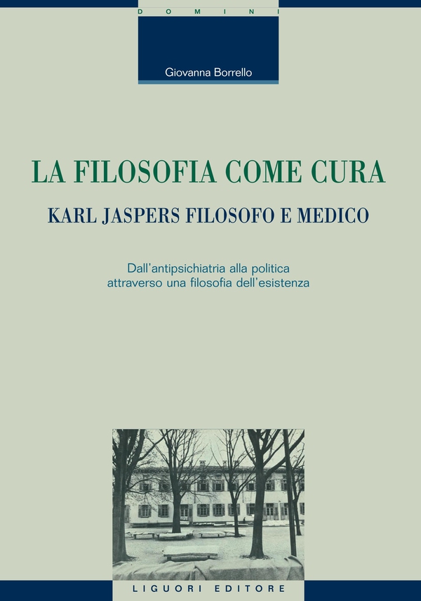La filosofia come cura: Karl Jaspers filosofo e medico - Librerie.coop La filosofia come cura: Karl Jaspers filosofo e medico - Librerie.coop