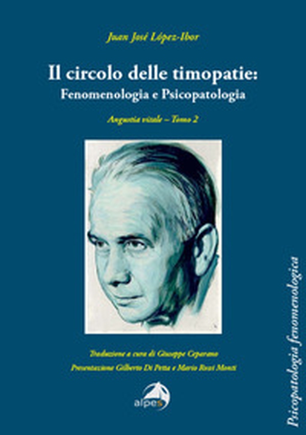 Il circolo delle timopatie: fenomenologia e psicopatologia. Angustia vitale - Vol. 2 - Librerie.coop