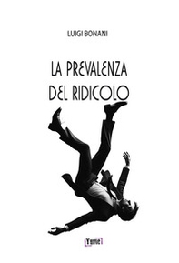 La prevalenza del ridicolo - Librerie.coop