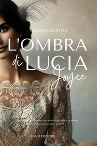 L'ombra di Lucia Joyce - Librerie.coop