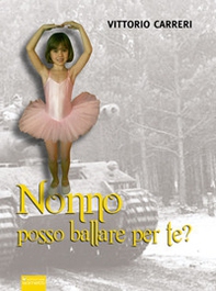Nonno posso ballare per te? - Librerie.coop