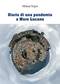 Diario di una pandemia a Muro Lucano - Librerie.coop