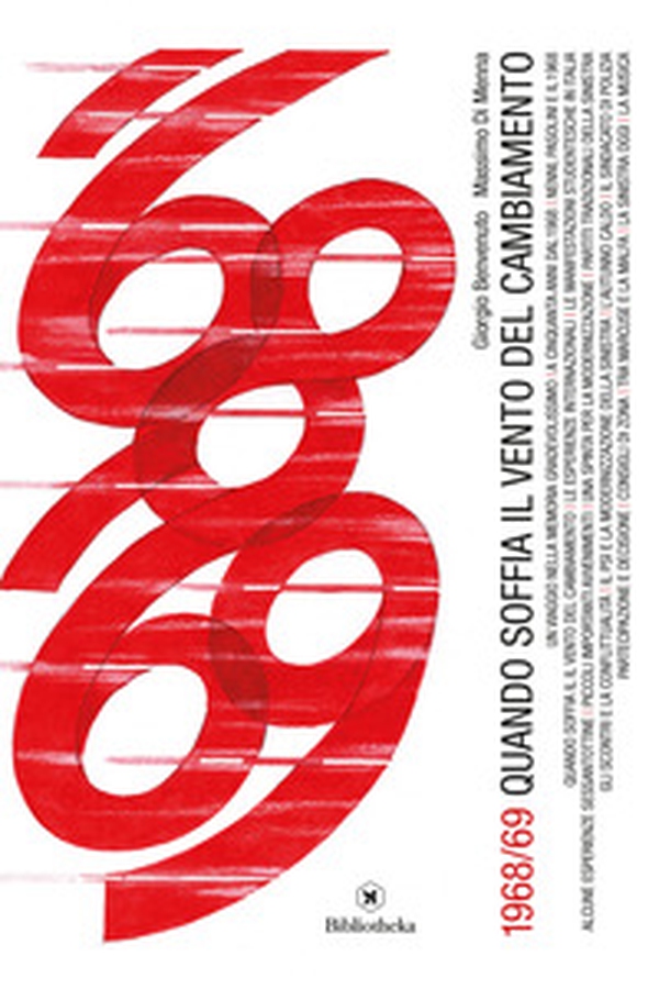 1968/69. Quando soffia il vento del cambiamento - Librerie.coop 1968/69. Quando soffia il vento del cambiamento - Librerie.coop