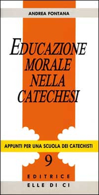 Educazione morale nella catechesi - Librerie.coop